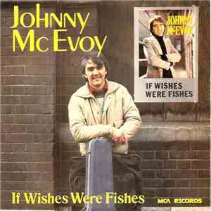 Johnny McEvoy - If Wishes Were Fishes