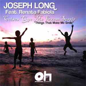 Joseph Long Feat. Renata Fabiola - Coisas Que Me Fazem Sorrir (Things That  ...