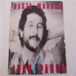 Juan Pardo - Hasta Mañana