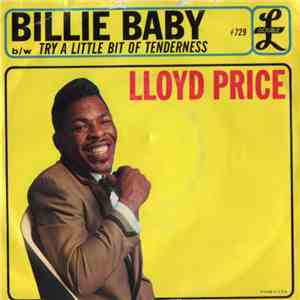 Lloyd Price - Billie Baby / Try A Little Bit Of Tenderness