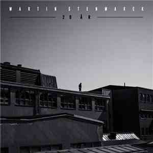 Martin Stenmarck - 20 År