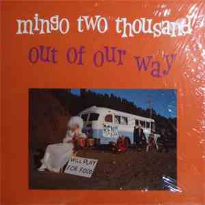 Mingo 2000 - Out Of Our Way