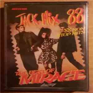 Mirage  - Jack Mix 88 - The Best Of Mirage - 88 Non Stop Hits