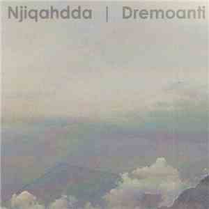 Njiqahdda - Dremoanti