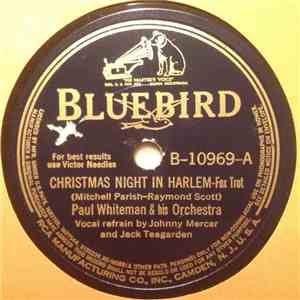 Paul Whiteman & His Orchestra - Christmas Night In Harlem / Fare-Thee-Well To Harlem