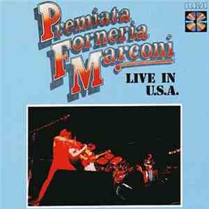 Premiata Forneria Marconi - Live In U.S.A.