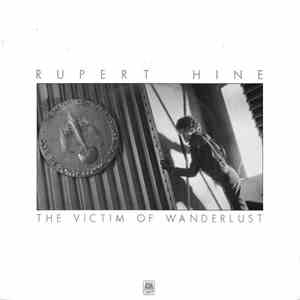 Rupert Hine - The Victim Of Wanderlust