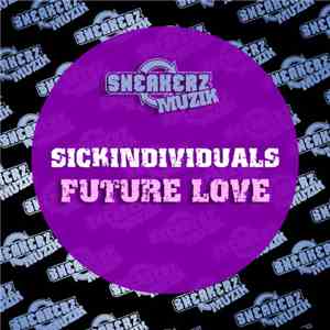 Sickindividuals - Future Love