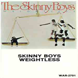 Skinny Boys - Weightless