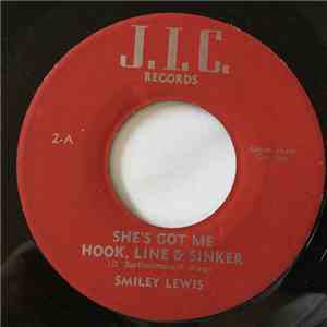 Smiley Lewis - She's Got Me Hook, Line & Sinker / Please Listen To Me