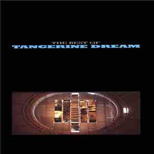 Tangerine Dream - The Best Of Tangerine Dream