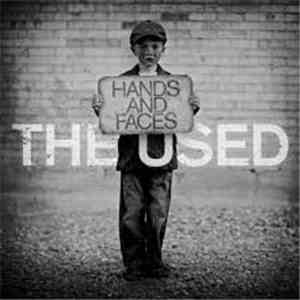 The Used - Hands And Faces