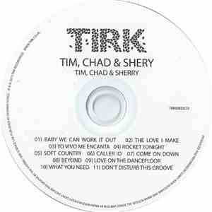 Tim, Chad & Shery - Tim, Chad And Sherry