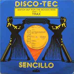 Trax - Watch Out For The Boogie Man (Part I - II)