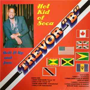 Trevor B - Roll It Up