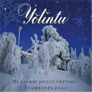 Yölintu - Me Käymme Joulun Viettohon / Ensimmäinen Joulu