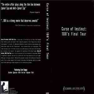 108  - Curse Of Instinct : 108's Final Tour