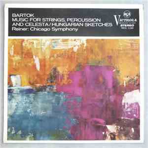 Bartók - Reiner : Chicago Symphony - Music For Strings, Percussion And Cele ...