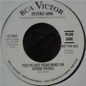 Beverly Ann - You've Got Your Mind On Other Things / He's Coming Home