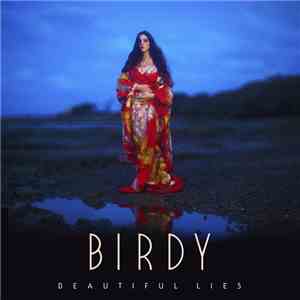 Birdy  - Beautiful Lies