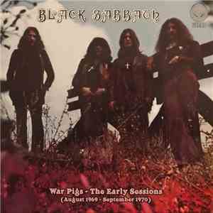 Black Sabbath - War Pigs - The Early Sessions (August 1969 - September 1970 ...