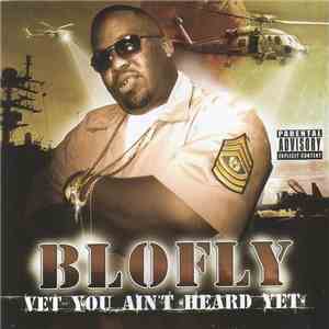 Blofly - Vet You Ain’t Heard Yet