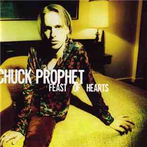 Chuck Prophet - Feast Of Hearts