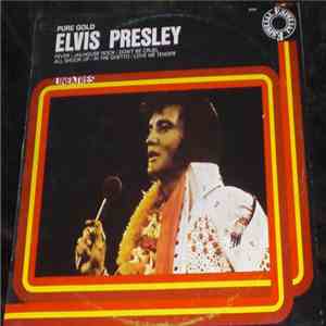 Elvis Presley - Pure Gold