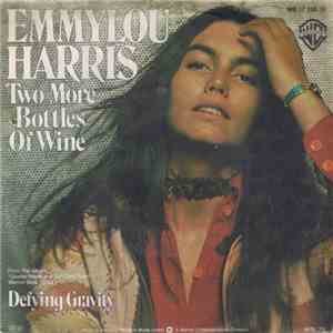 Emmylou Harris - Two More Bottles Of Wine