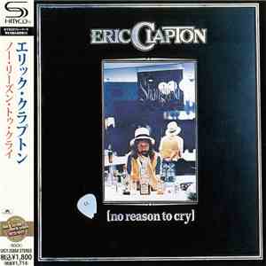 Eric Clapton - No Reason To Cry
