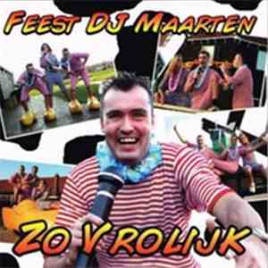 Feest DJ Maarten - Zo Vrolijk