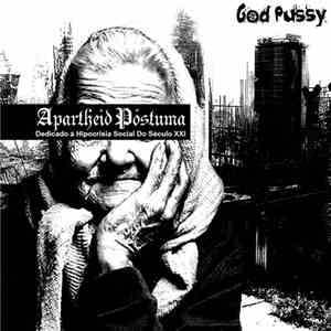 God Pussy - Apartheid Postuma