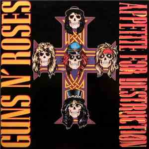 Guns N' Roses - Appetite For Destruction