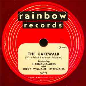 Harmonic-Aires With Buddy Williams' Rythmairs - The Cakewalk / San