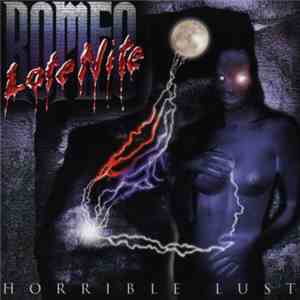 Late Nite Romeo - Horrible Lust