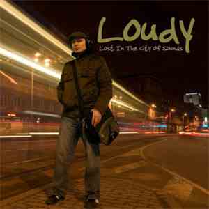 Loudy - Lost In The City Of Sounds