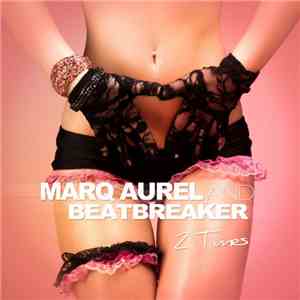 Marq Aurel And Beatbreaker  - 2 Times