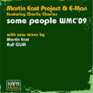Martin East Project & E-Man - Some People WMC' 09