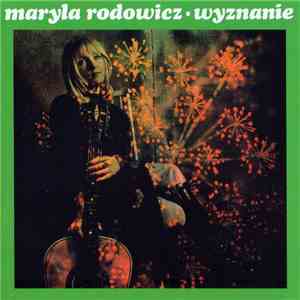 Maryla Rodowicz - Wyznanie