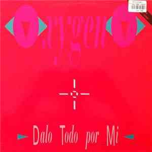 Oxygeno - Dalo Todo Por Mi