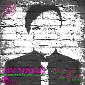 Patrick De Ville - My Name Is ... Impressions From 2010 Till 2012