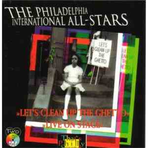 Philadelphia International All-Stars, The - Let's Clean Up The Ghetto / Liv ...