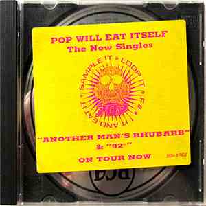 Pop Will Eat Itself - Another Man's Rhubarb / 92°