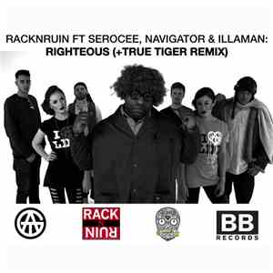 RackNRuin Ft Serocee, Navigator & Illaman - Righteous (+True Tiger Remix)
