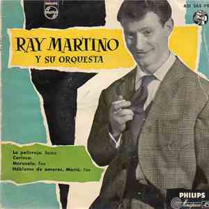 Ray Martino Y Su Orquesta - La Peliroja / Carioca / Marusela / Háblame De A ...