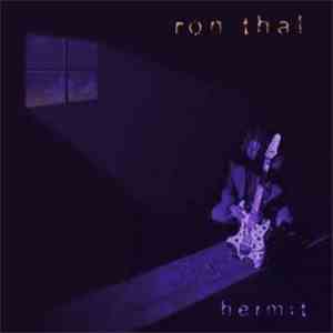 Ron Thal - Hermit