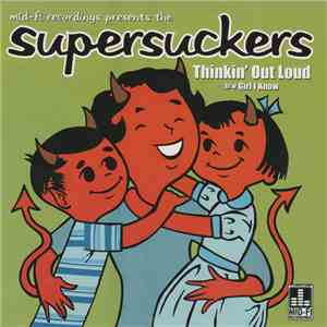 Supersuckers - Thinkin' Out Loud b/w Girl I Know