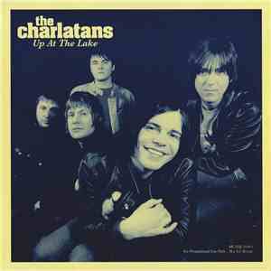 The Charlatans - Up At The Lake