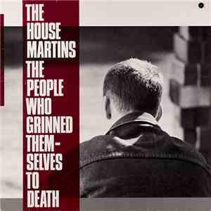 The Housemartins - The People Who Grinned Themselves To Death