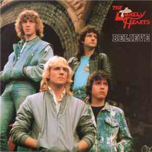 The Lonely Hearts  - Believe